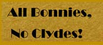 All bonnies no clydes